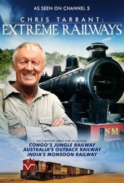 Chris Tarrant: Extreme Railways